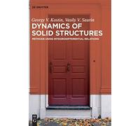 Dynamics of Solid Structures: Methods Using Integrodifferential Relations