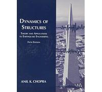 Dynamics of Structures: Theory and Applications to Earthquake Engineering (Prentice-hall International Series I Civil Engineering and Engineering Mechanics)