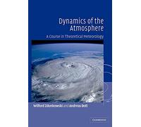 Dynamics of the Atmosphere: A Course in Theoretical Meteorology
