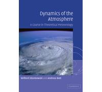 Dynamics of the Atmosphere: A Course in Theoretical Meteorology – Cambridge University Press