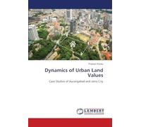 Dynamics of Urban Land Values: Case Studies of Aurangabad and Jalna City