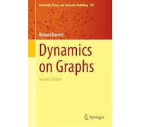 Dynamics on Graphs (Probability Theory and Stochastic Modelling, 110)