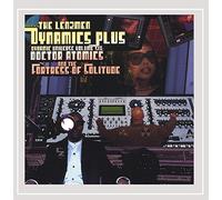 Dynamics Plus - Doctor Atomics & the Fortress of Solitude