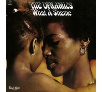 DYNAMICS - What A Shame: Expanded