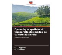 Dynamique spatiale et temporelle des modes de culture au Kerala: Une approche statistique