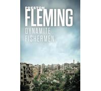 Dynamite Fishermen (Beirut Trilogy)