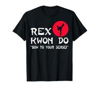 Dynamite Rex Kwon Do Funny T-Shirt T-Shirt