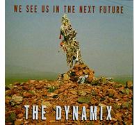Dynamix - We See Us in the Next Future