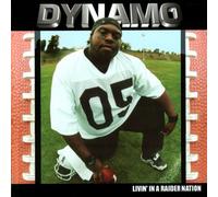 Dynamo - Livin' In A Raider Nation