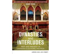 Dynasties and Interludes: Past and Present in Canadian Electoral Politics