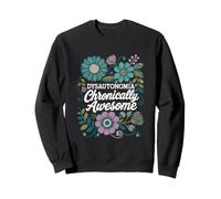 Dysautonomia Chronically Awesome Awareness Floral Design Sweatshirt