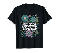 Dysautonomia Chronically Awesome Awareness Floral Design T-Shirt