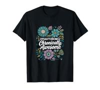 Dysautonomia Chronically Awesome Awareness Floral Design Value Graphic T-Shirt