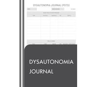 Dysautonomia Journal: POTS Awareness and Management- Includes BP Recording, Supplements & Meal Plans - For Warriors