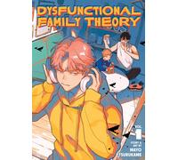 Dysfunctional Family Theory Vol. 1