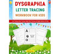 Dysgraphia Letter Tracing Workbook for Kids: Handwriting Practice to Build Writing Skills and Confidence
