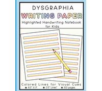 Dysgraphia Writing Paper | Adaptive Highlighted Handwriting Notebook for Kids: Colored Lines for Visual Cues 8.5 X 11" 100 pages