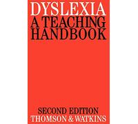 Dyslexia 2e: A Teaching Handbook: 10 (Exc Business And Economy (Whurr))