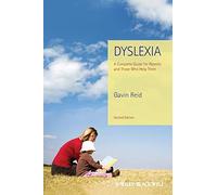 Dyslexia – A Complete Guide for Parents and Those Who Help Them – 2nd Edition – Wiley-VCH