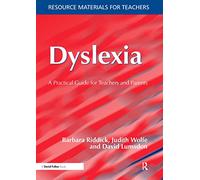 Dyslexia: A Practical Guide for Teachers and Parents (Resource Materials for Teachers)