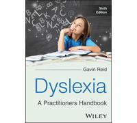 Dyslexia : A Practitioners Handbook