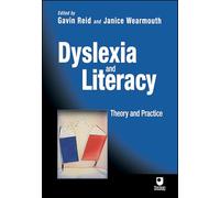 Dyslexia and Literacy: Theory and Practice (Open University Set Book)