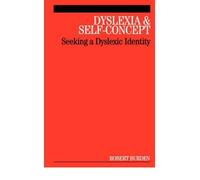 { [ DYSLEXIA AND SELF-CONCEPT: SEEKING A DYSLEXIC IDENTITY ] } By Burden, Robert (Author) Dec-01-2005 [ Paperback ]