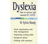 Dyslexia: How to survive and succeed at work