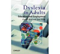 Dyslexia in Adults: Education and Employment