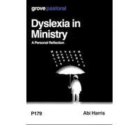Dyslexia in Ministry; A Personal Reflection