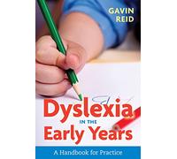 Dyslexia in the Early Years – A Handbook for Practice
