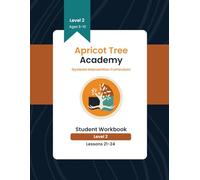 Dyslexia Intervention Workbook - Level Two: Lessons 21-24: Apricot Tree Academy (Dyslexia Intervention Level Two Series)