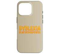 Dyslexia Is My Superpower Dyslexia Awareness Case for iPhone 16 Pro