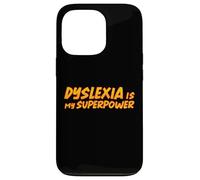 Dyslexia Is My Superpower Dyslexia Awareness Month Case for iPhone 13 Pro