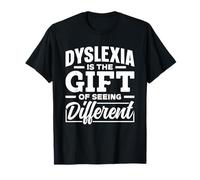Dyslexia Is The Gift Of Seeing Differently Dyslexia T-Shirt
