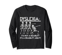 Dyslexia It's Not A Disability Dyslexia Awareness Skeleton Long Sleeve T-Shirt