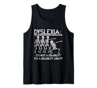Dyslexia It's Not A Disability Dyslexia Awareness Skeleton Tank Top