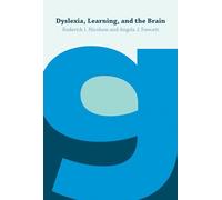Dyslexia, Learning, and the Brain