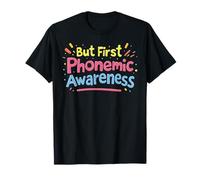 Dyslexia Teacher But First Phonemic Awareness T-Shirt