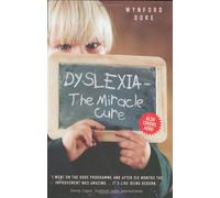 Dyslexia - The Miracle Cure