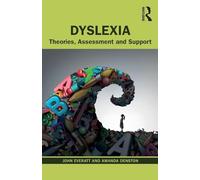 Dyslexia – Theories, Assessment and Support – Routledge