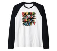 Dyslexia:Where Letters Dance to Their own beat, Dyslexia Raglan Baseball Tee