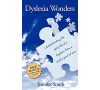 Dyslexia Wonders: Understanding the Daily Life of a Dyslexic from a Child's Point of View