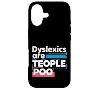 Dyslexics Are Teople Poo Dyslexia Awareness |- Case for iPhone 17