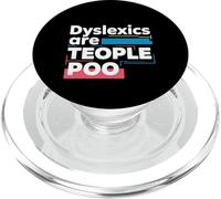 Dyslexics Are Teople Poo Dyslexia Awareness |- PopSockets PopGrip for MagSafe