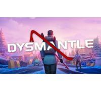 DYSMANTLE