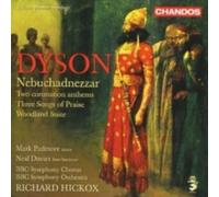 DYSON/PADMORE/DAVIES/BBC SO ORCH/HICKOX: NEBUCHADNEZZAR/TWO CORONATION ANTH - CD