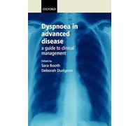 Dyspnoea in Advanced Disease: A Guide to Clinical Management