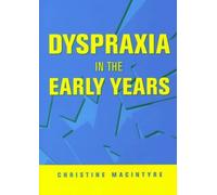 Dyspraxia in the Early Years: Identifying and Supporting Children with Movement Difficulties (nasen spotlight)