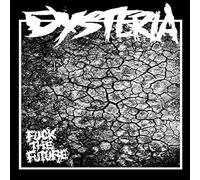 Dysteria - Fuck The Future [VINYL]